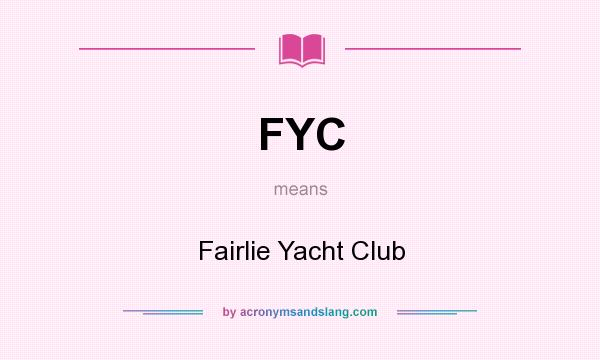 What does FYC mean? It stands for Fairlie Yacht Club