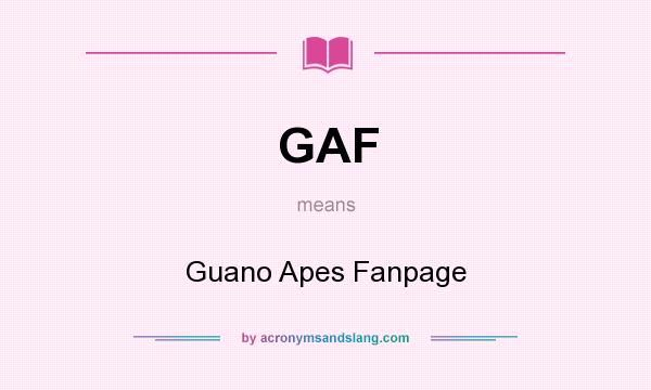What does GAF mean? It stands for Guano Apes Fanpage