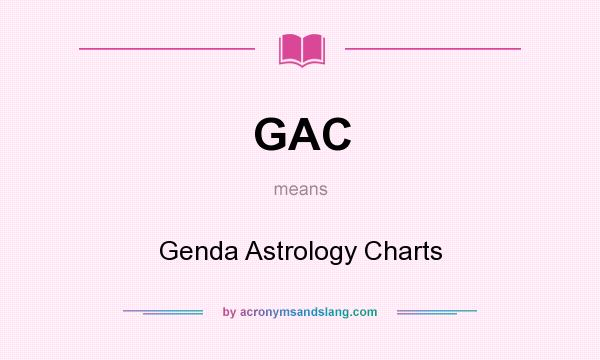 What does GAC mean? It stands for Genda Astrology Charts