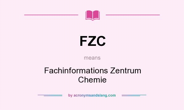 What does FZC mean? It stands for Fachinformations Zentrum Chemie
