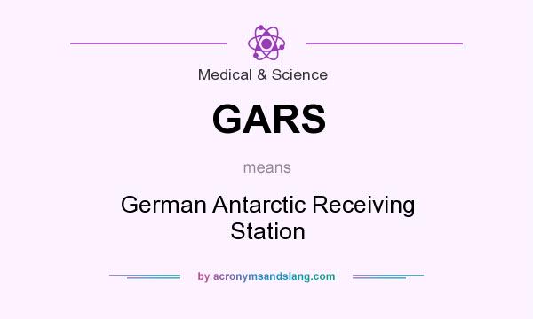 What does GARS mean? It stands for German Antarctic Receiving Station