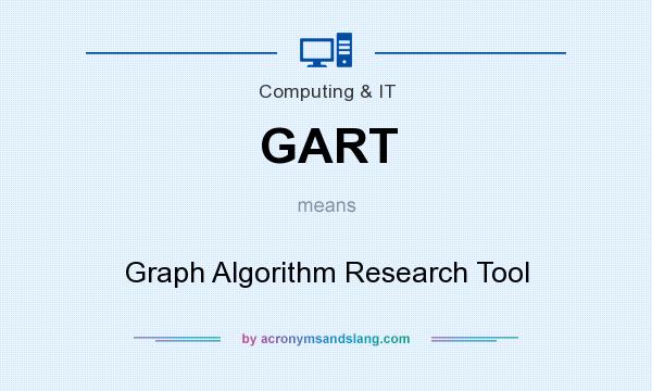 What does GART mean? It stands for Graph Algorithm Research Tool