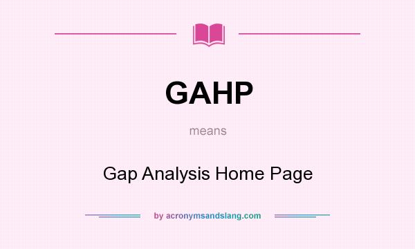 What does GAHP mean? It stands for Gap Analysis Home Page