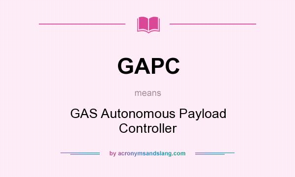 What does GAPC mean? It stands for GAS Autonomous Payload Controller