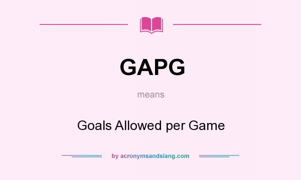 What does GAPG mean? It stands for Goals Allowed per Game