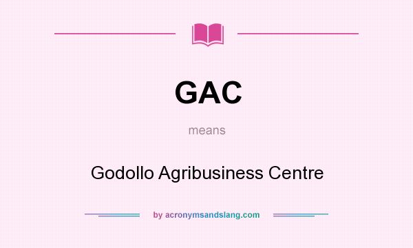 What does GAC mean? It stands for Godollo Agribusiness Centre