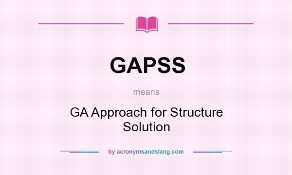 What does GAPSS mean? It stands for GA Approach for Structure Solution