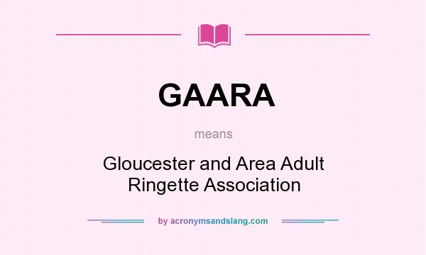 What does GAARA mean? It stands for Gloucester and Area Adult Ringette Association