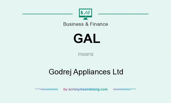 What does GAL mean? It stands for Godrej Appliances Ltd