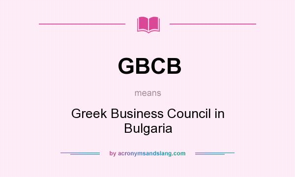 What does GBCB mean? It stands for Greek Business Council in Bulgaria