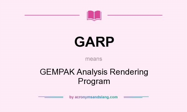 What does GARP mean? It stands for GEMPAK Analysis Rendering Program