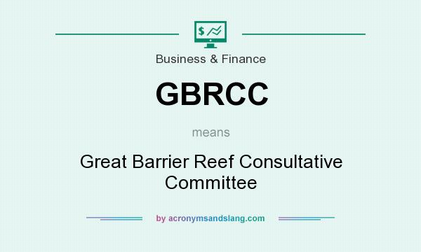 What does GBRCC mean? It stands for Great Barrier Reef Consultative Committee
