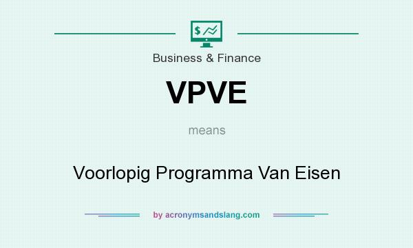 What does VPVE mean? It stands for Voorlopig Programma Van Eisen