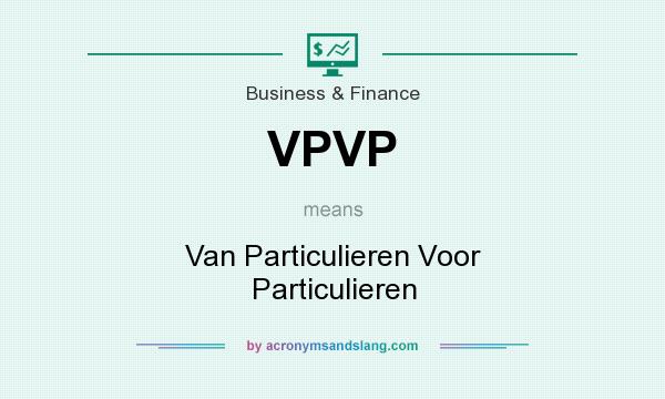 What does VPVP mean? It stands for Van Particulieren Voor Particulieren