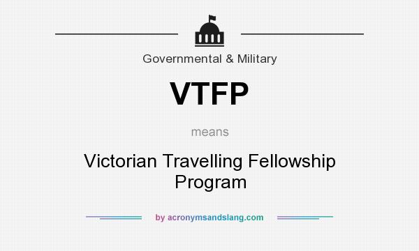 What does VTFP mean? It stands for Victorian Travelling Fellowship Program