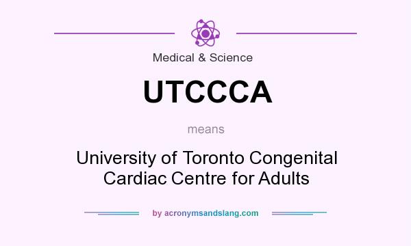What does UTCCCA mean? It stands for University of Toronto Congenital Cardiac Centre for Adults