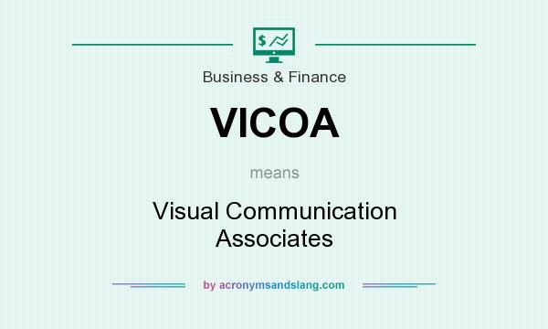 What does VICOA mean? It stands for Visual Communication Associates
