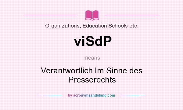 What does viSdP mean? It stands for Verantwortlich Im Sinne des Presserechts