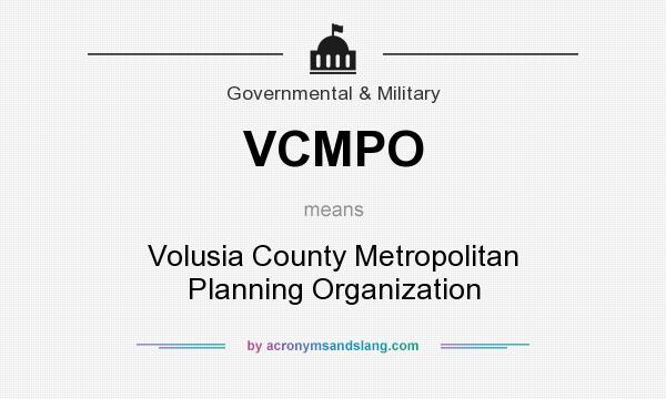 What does VCMPO mean? It stands for Volusia County Metropolitan Planning Organization