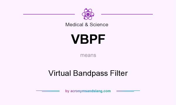 What does VBPF mean? It stands for Virtual Bandpass Filter