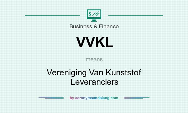 What does VVKL mean? It stands for Vereniging Van Kunststof Leveranciers