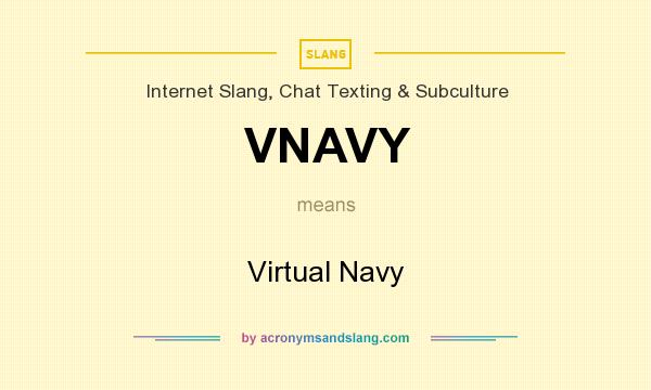 What does VNAVY mean? It stands for Virtual Navy