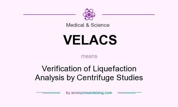 What does VELACS mean? It stands for Verification of Liquefaction Analysis by Centrifuge Studies