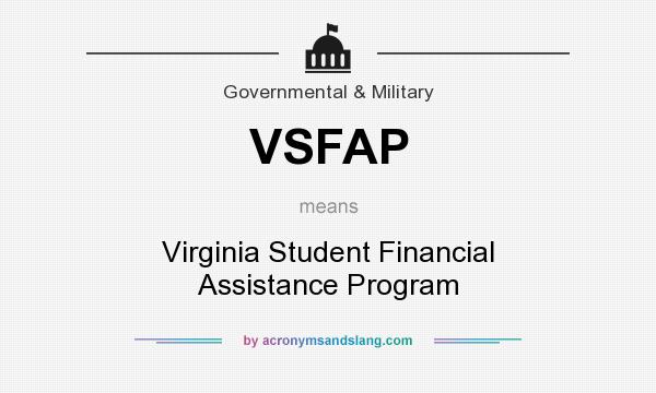What does VSFAP mean? It stands for Virginia Student Financial Assistance Program