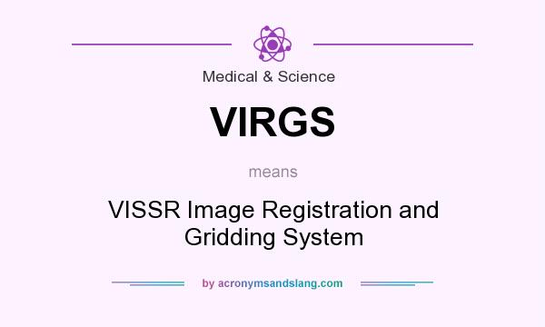 What does VIRGS mean? It stands for VISSR Image Registration and Gridding System