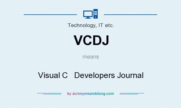 What does VCDJ mean? It stands for Visual C   Developers Journal