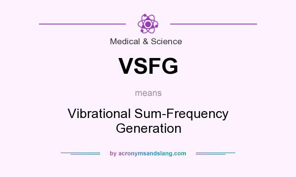 What does VSFG mean? It stands for Vibrational Sum-Frequency Generation