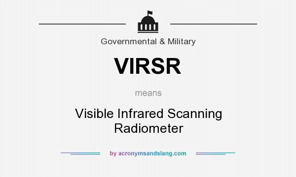What does VIRSR mean? It stands for Visible Infrared Scanning Radiometer