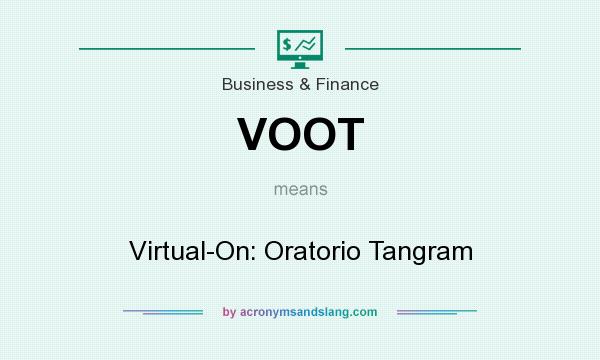 What does VOOT mean? It stands for Virtual-On: Oratorio Tangram