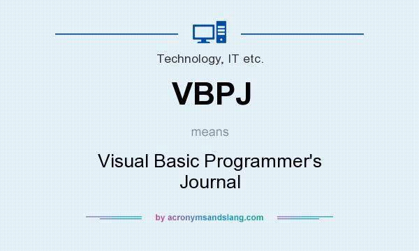 What does VBPJ mean? It stands for Visual Basic Programmer`s Journal