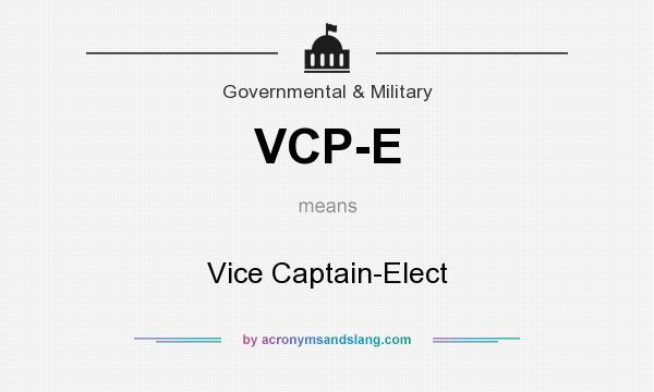 What does VCP-E mean? It stands for Vice Captain-Elect