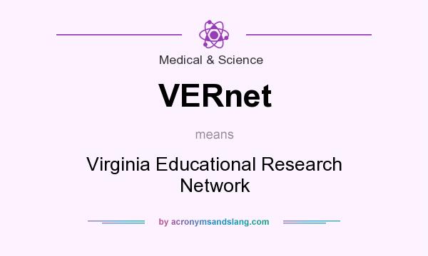 What does VERnet mean? It stands for Virginia Educational Research Network