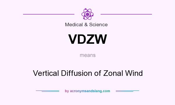 What does VDZW mean? It stands for Vertical Diffusion of Zonal Wind