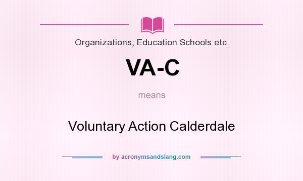 What does VA-C mean? It stands for Voluntary Action Calderdale