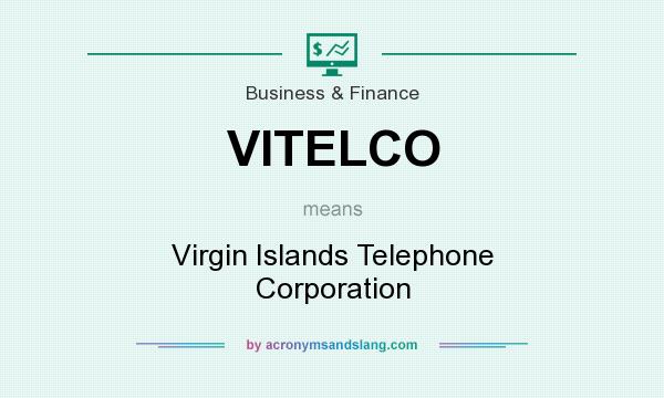 What does VITELCO mean? It stands for Virgin Islands Telephone Corporation