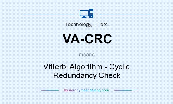 What does VA-CRC mean? It stands for Vitterbi Algorithm - Cyclic Redundancy Check