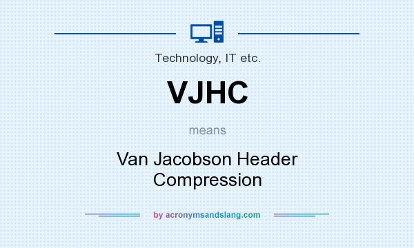 What does VJHC mean? It stands for Van Jacobson Header Compression