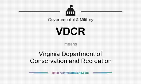 What does VDCR mean? It stands for Virginia Department of Conservation and Recreation