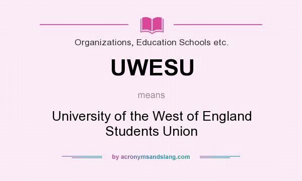 What does UWESU mean? It stands for University of the West of England Students Union