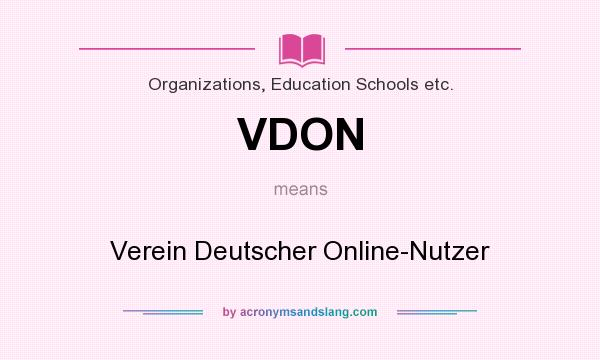 What does VDON mean? It stands for Verein Deutscher Online-Nutzer