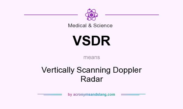 What does VSDR mean? It stands for Vertically Scanning Doppler Radar