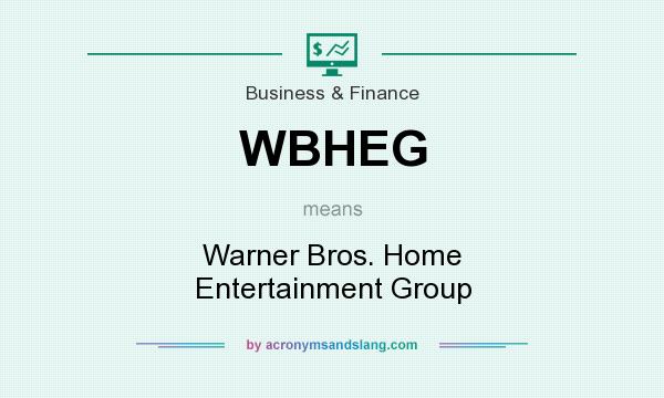 What does WBHEG mean? It stands for Warner Bros. Home Entertainment Group