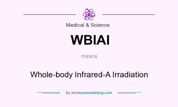 What does WBIAI mean? It stands for Whole-body Infrared-A Irradiation