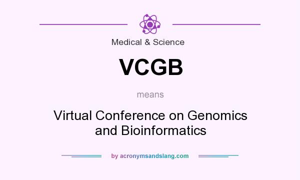 What does VCGB mean? It stands for Virtual Conference on Genomics and Bioinformatics