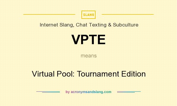 What does VPTE mean? It stands for Virtual Pool: Tournament Edition
