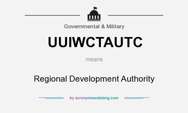 What does UUIWCTAUTC mean? It stands for Regional Development Authority